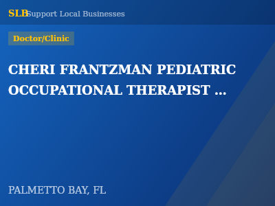 CHERI FRANTZMAN PEDIATRIC OCCUPATIONAL THERAPIST PA — Doctor/Clinic in PALMETTO BAY, FL
