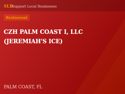 CZH PALM COAST I, LLC (JEREMIAH'S ICE) — Restaurant in PALM COAST, FL