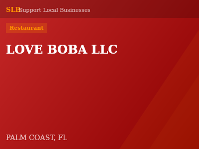 LOVE BOBA LLC — Restaurant in PALM COAST, FL