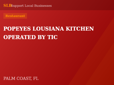 POPEYES LOUSIANA KITCHEN OPERATED BY TIC — Restaurant in PALM COAST, FL