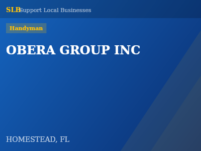 OBERA GROUP INC — Handyman in HOMESTEAD, FL