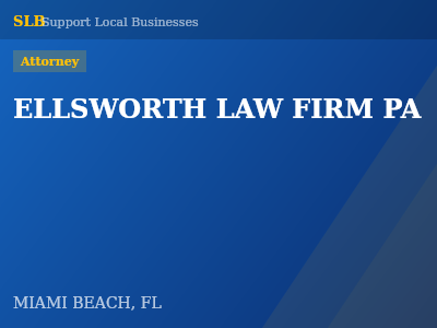 ELLSWORTH LAW FIRM PA — Attorney in MIAMI BEACH, FL