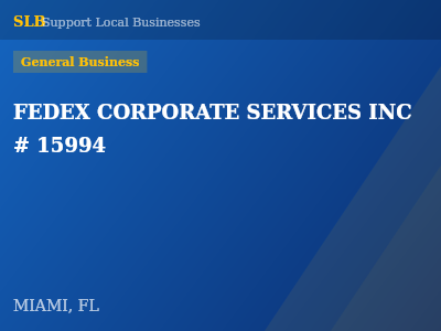 FEDEX CORPORATE SERVICES INC # 15994 — General Business in MIAMI, FL