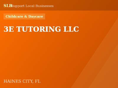 3E TUTORING LLC — Childcare & Daycare in HAINES CITY, FL
