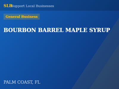 BOURBON BARREL MAPLE SYRUP — General Business in PALM COAST, FL