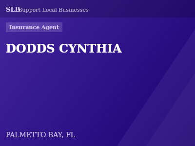 DODDS CYNTHIA — Insurance Agent in PALMETTO BAY, FL