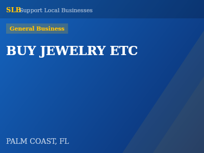 BUY JEWELRY ETC — General Business in PALM COAST, FL