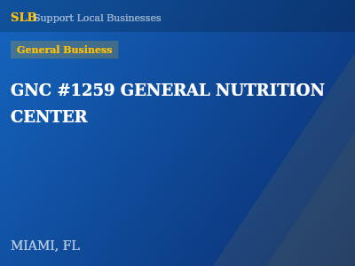 GNC #1259 GENERAL NUTRITION CENTER — General Business in MIAMI, FL