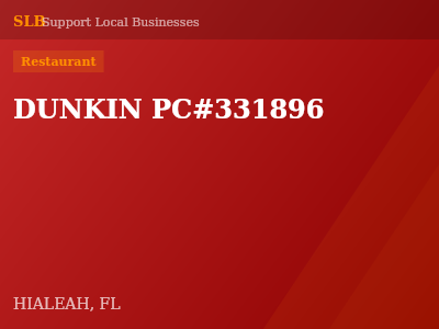 DUNKIN PC#331896 — Restaurant in HIALEAH, FL