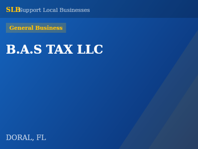 B.A.S TAX LLC — General Business in DORAL, FL