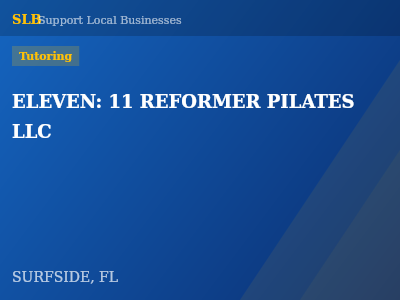 ELEVEN: 11 REFORMER PILATES LLC — Tutoring in SURFSIDE, FL