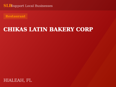CHIKAS LATIN BAKERY CORP — Restaurant in HIALEAH, FL