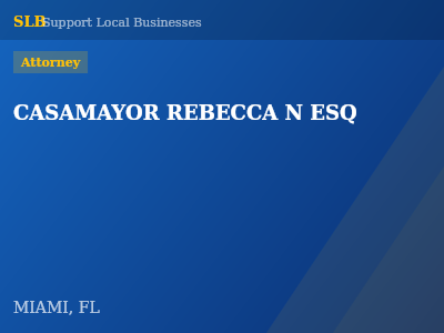 CASAMAYOR REBECCA N ESQ — Attorney in MIAMI, FL