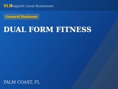 DUAL FORM FITNESS — General Business in PALM COAST, FL