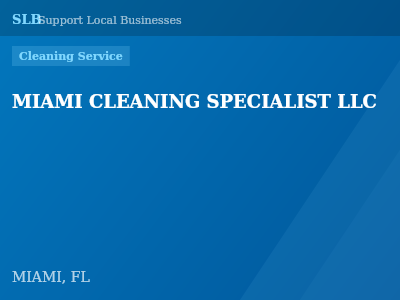 MIAMI CLEANING SPECIALIST LLC — Cleaning Service in MIAMI, FL