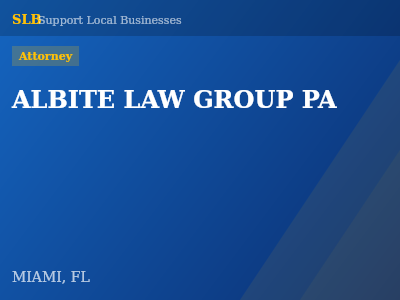 ALBITE LAW GROUP PA — Attorney in MIAMI, FL