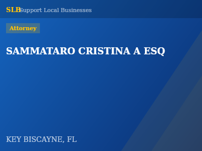 SAMMATARO CRISTINA A ESQ — Attorney in KEY BISCAYNE, FL
