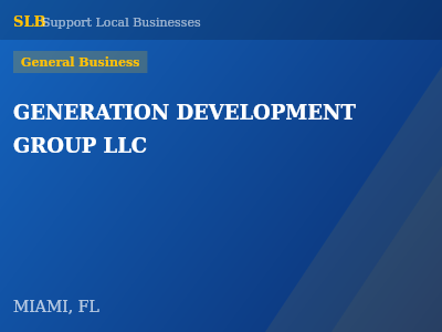 GENERATION DEVELOPMENT GROUP LLC — General Business in MIAMI, FL