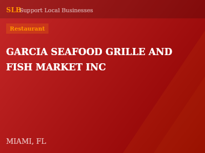 GARCIA SEAFOOD GRILLE AND FISH MARKET INC — Restaurant in MIAMI, FL