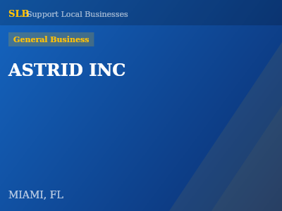 ASTRID INC — General Business in MIAMI, FL