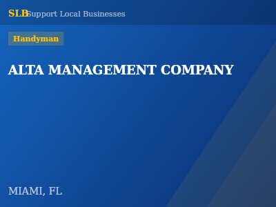 ALTA MANAGEMENT COMPANY — Handyman in MIAMI, FL