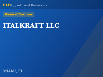 ITALKRAFT LLC — General Business in MIAMI, FL