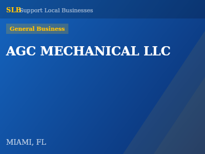 AGC MECHANICAL LLC — General Business in MIAMI, FL