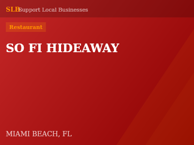 SO FI HIDEAWAY — Restaurant in MIAMI BEACH, FL