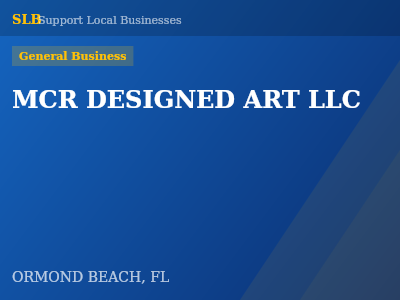 MCR DESIGNED ART LLC — General Business in ORMOND BEACH, FL