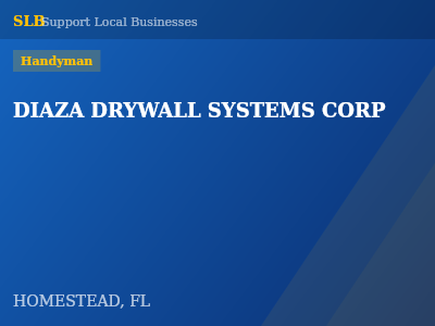 DIAZA DRYWALL SYSTEMS CORP — Handyman in HOMESTEAD, FL