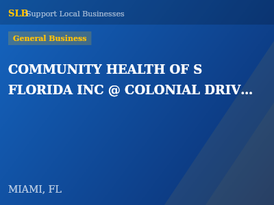 COMMUNITY HEALTH OF S FLORIDA INC @ COLONIAL DRIVE ELEMENTARY — General Business in MIAMI, FL