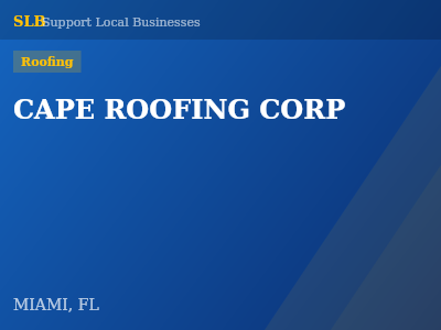 CAPE ROOFING CORP — Roofing in MIAMI, FL