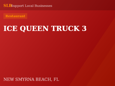 ICE QUEEN TRUCK 3 — Restaurant in NEW SMYRNA BEACH, FL