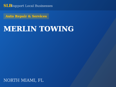 MERLIN TOWING — Auto Repair & Services in NORTH MIAMI, FL