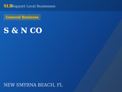 S & N CO — General Business in NEW SMYRNA BEACH, FL