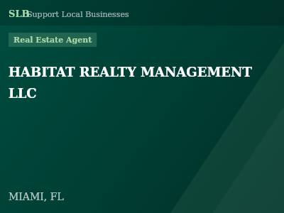 HABITAT REALTY MANAGEMENT LLC — Real Estate Agent in MIAMI, FL