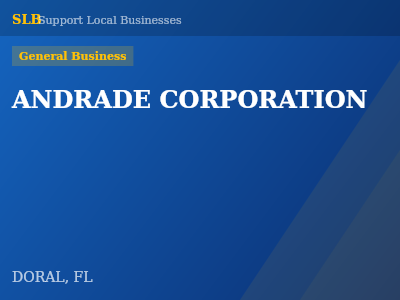 ANDRADE CORPORATION — General Business in DORAL, FL