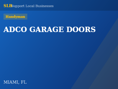 ADCO GARAGE DOORS — Handyman in MIAMI, FL