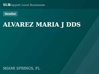 ALVAREZ MARIA J DDS — Dentist in MIAMI SPRINGS, FL