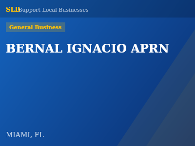 BERNAL IGNACIO APRN — General Business in MIAMI, FL