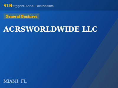ACRSWORLDWIDE LLC — General Business in MIAMI, FL