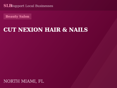CUT NEXION HAIR & NAILS — Beauty Salon in NORTH MIAMI, FL