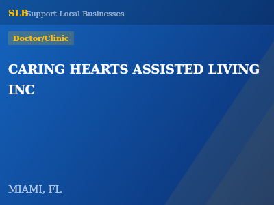 CARING HEARTS ASSISTED LIVING INC — Doctor/Clinic in MIAMI, FL