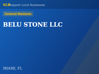 BELU STONE LLC — General Business in MIAMI, FL
