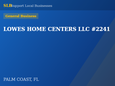 LOWES HOME CENTERS LLC #2241 — General Business in PALM COAST, FL