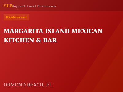 MARGARITA ISLAND MEXICAN KITCHEN & BAR — Restaurant in ORMOND BEACH, FL