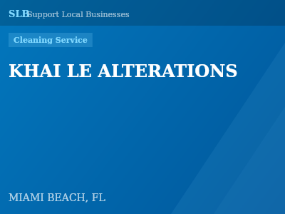 KHAI LE ALTERATIONS — Cleaning Service in MIAMI BEACH, FL