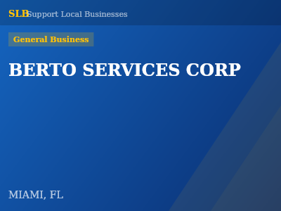 BERTO SERVICES CORP — General Business in MIAMI, FL