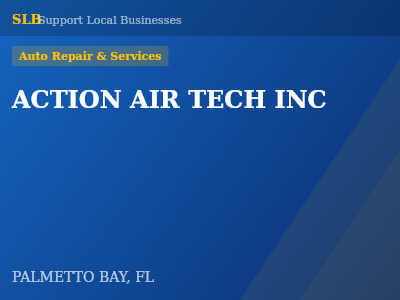 ACTION AIR TECH INC — Auto Repair & Services in PALMETTO BAY, FL