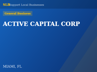 ACTIVE CAPITAL CORP — General Business in MIAMI, FL